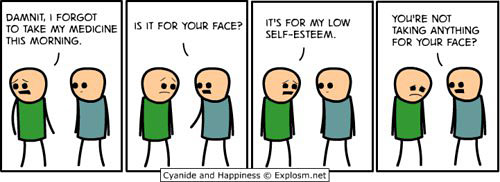 funny-self-esteem-medication-face